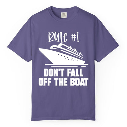 Cruise Shirt Funny - Don't Fall Off the Boat Cruise Rule Tee (Comfort Color) in Grape - Rule Number One Cruise Shirt - Don’t Fall Off The Boat Funny Tee