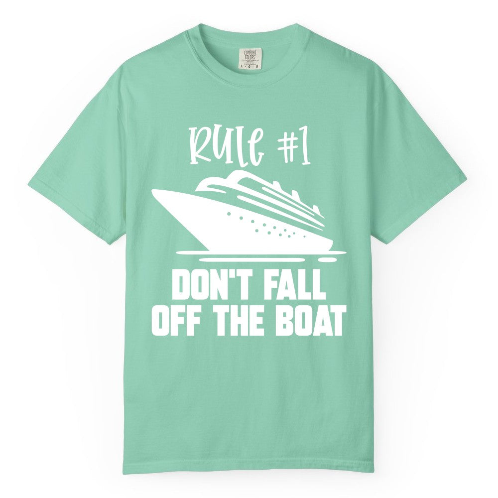 Cruise Shirt Funny - Don't Fall Off the Boat Cruise Rule Tee (Comfort Color) in Island Reef - Rule Number One Cruise Shirt - Don’t Fall Off The Boat Funny Tee