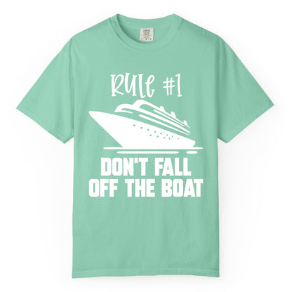 Cruise Shirt Funny - Don't Fall Off the Boat Cruise Rule Tee (Comfort Color) in Island Reef - Rule Number One Cruise Shirt - Don’t Fall Off The Boat Funny Tee