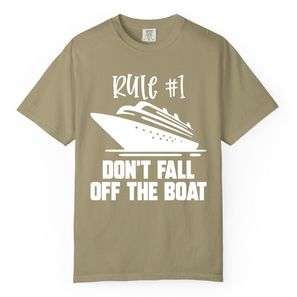 Cruise Shirt Funny - Don't Fall Off the Boat Cruise Rule Tee (Comfort Color) in Khaki - Rule Number One Cruise Shirt - Don’t Fall Off The Boat Funny Tee