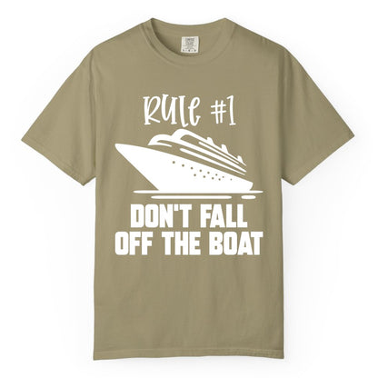 Cruise Shirt Funny - Don't Fall Off the Boat Cruise Rule Tee (Comfort Color) in Khaki - Rule Number One Cruise Shirt - Don’t Fall Off The Boat Funny Tee