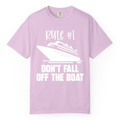 Cruise Shirt Funny - Don't Fall Off the Boat Cruise Rule Tee (Comfort Color) in Orchid - Rule Number One Cruise Shirt - Don’t Fall Off The Boat Funny Tee
