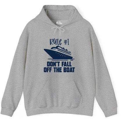 Cruise Shirt Funny - Don't Fall Off the Boat Cruise Rule Tee (Hoodie) in Sport Grey - Rule Number One Cruise Shirt - Don’t Fall Off The Boat Funny Tee