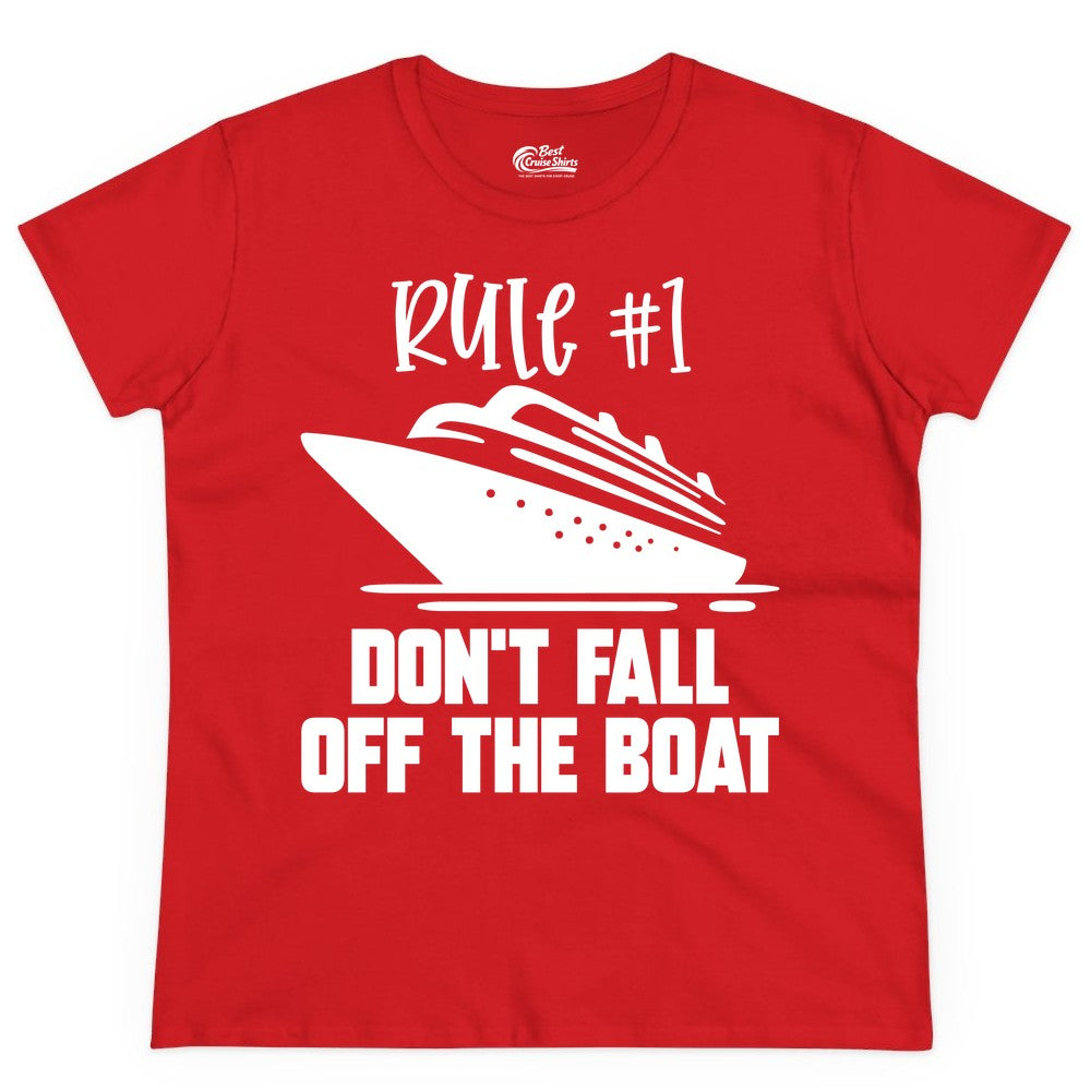 Cruise Shirt Funny - Don't Fall Off the Boat Cruise Rule Tee (Ladies Tee) in Red - Rule Number One Cruise Shirt - Don’t Fall Off The Boat Funny Tee