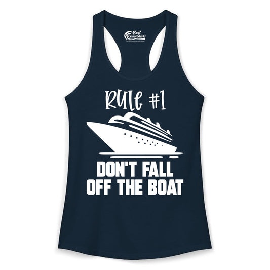 Cruise Shirt Funny - Don't Fall Off the Boat Cruise Rule Tee (Ladies Tank) in Solid Midnight Navy - Rule Number One Cruise Shirt - Don’t Fall Off The Boat Funny Tee