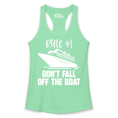 Cruise Shirt Funny - Don't Fall Off the Boat Cruise Rule Tee (Ladies Tank) in Solid Mint - Rule Number One Cruise Shirt - Don’t Fall Off The Boat Funny Tee