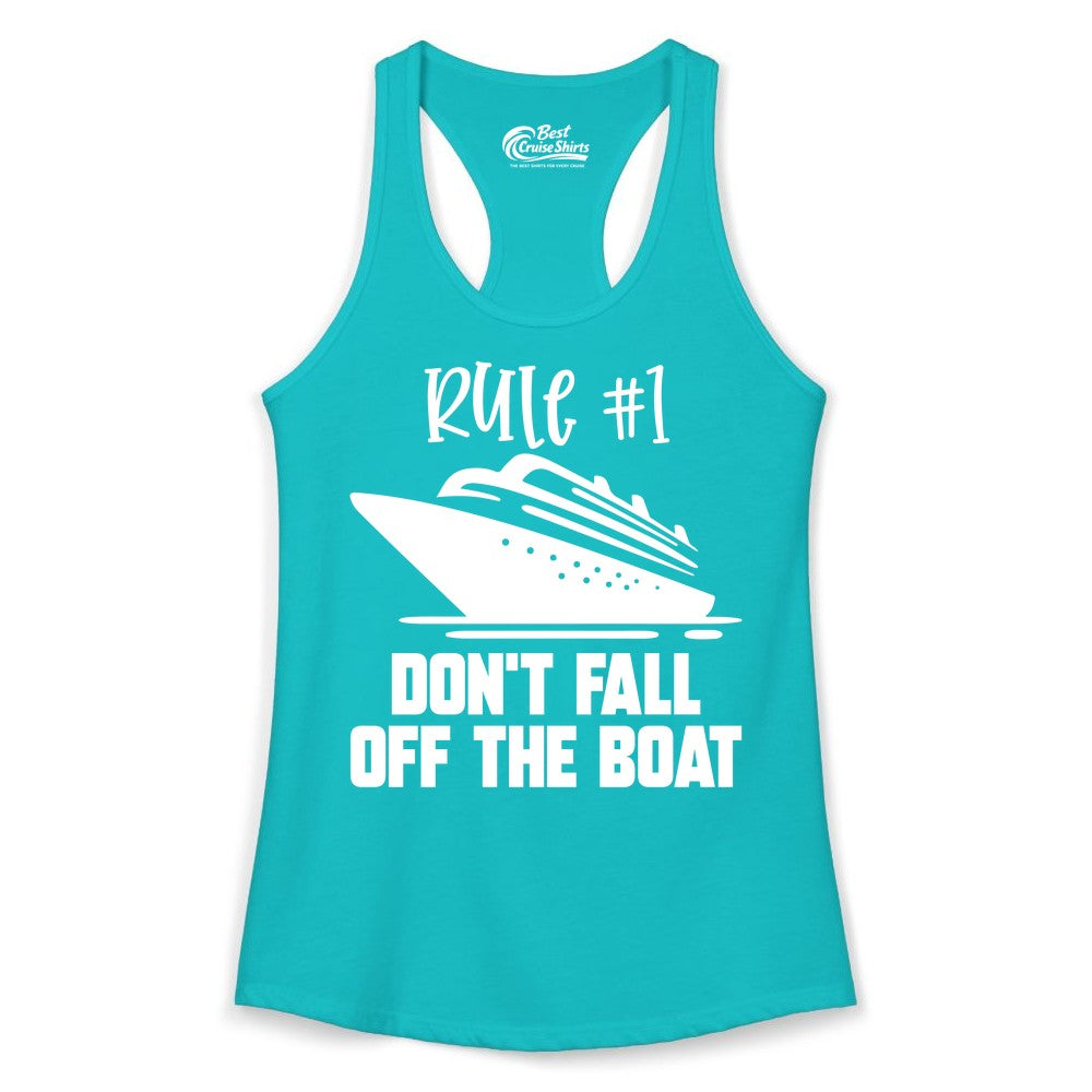 Cruise Shirt Funny - Don't Fall Off the Boat Cruise Rule Tee (Ladies Tank) in Tahiti Blue - Rule Number One Cruise Shirt - Don’t Fall Off The Boat Funny Tee