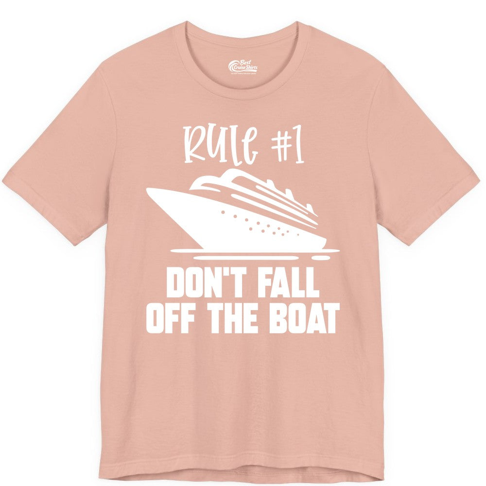 Cruise Shirt Funny - Don't Fall Off the Boat Cruise Rule Tee (Premium Tee) in Peach - Rule Number One Cruise Shirt - Don’t Fall Off The Boat Funny Tee