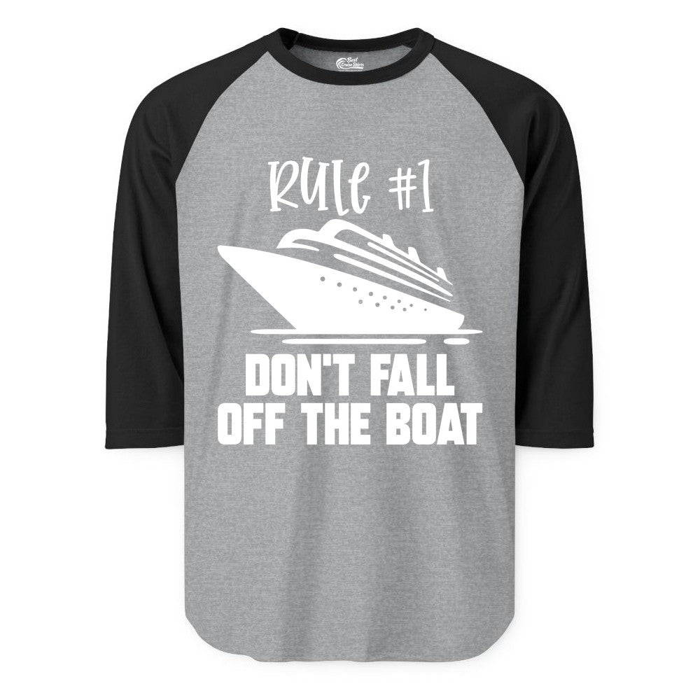 Cruise Shirt Funny - Don't Fall Off the Boat Cruise Rule Tee (Raglan) in Heather GreyBlack - Rule Number One Cruise Shirt - Don’t Fall Off The Boat Funny Tee