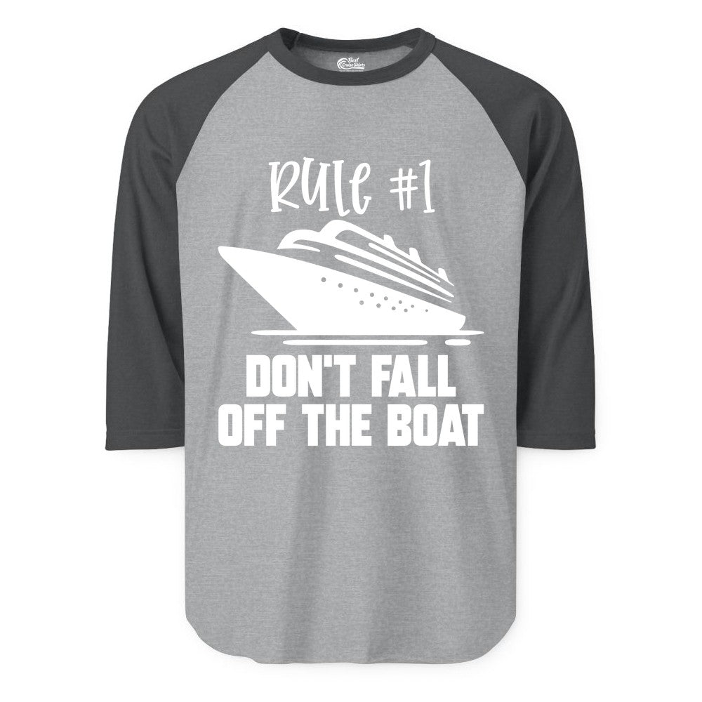 Cruise Shirt Funny - Don't Fall Off the Boat Cruise Rule Tee (Raglan) in Heather GreyHeather Charcoal - Rule Number One Cruise Shirt - Don’t Fall Off The Boat Funny Tee