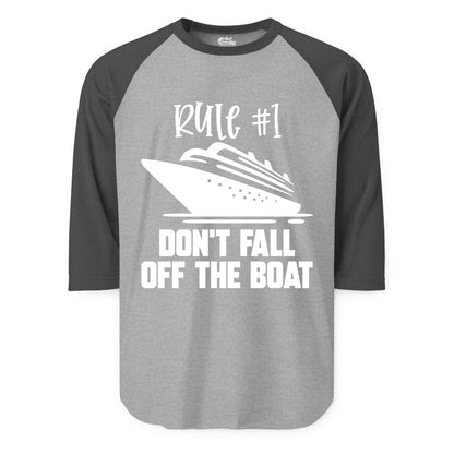 Cruise Shirt Funny - Don't Fall Off the Boat Cruise Rule Tee (Raglan) in Heather GreyHeather Charcoal - Rule Number One Cruise Shirt - Don’t Fall Off The Boat Funny Tee