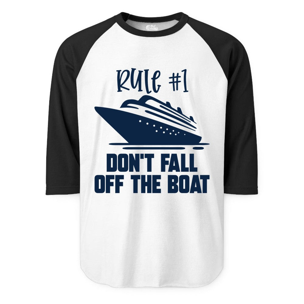 Cruise Shirt Funny - Don't Fall Off the Boat Cruise Rule Tee (Raglan) in WhiteBlack - Rule Number One Cruise Shirt - Don’t Fall Off The Boat Funny Tee