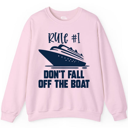 Cruise Shirt Funny - Don't Fall Off the Boat Cruise Rule Tee (Sweatshirt) in Light Pink - Rule Number One Cruise Shirt - Don’t Fall Off The Boat Funny Tee