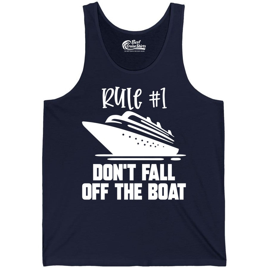 Cruise Shirt Funny - Don't Fall Off the Boat Cruise Rule Tee (Tank Top) in Navy - Rule Number One Cruise Shirt - Don’t Fall Off The Boat Funny Tee