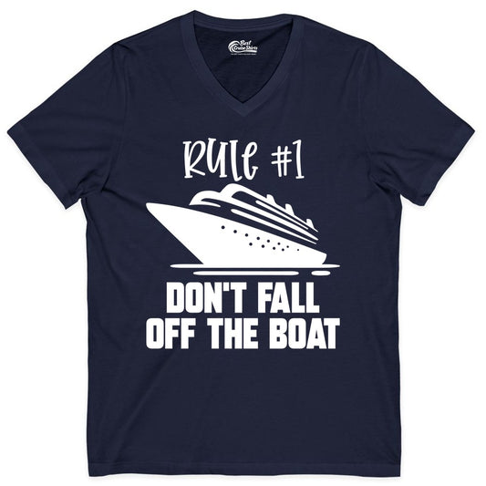 Cruise Shirt Funny - Don't Fall Off the Boat Cruise Rule Tee (V-Neck) in Navy - Rule Number One Cruise Shirt - Don’t Fall Off The Boat Funny Tee