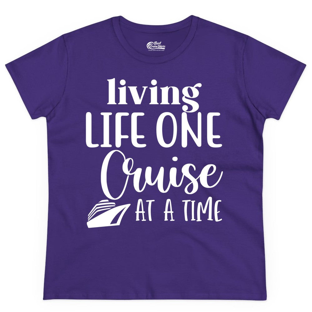 Living Life One Cruise at a Time Shirt - Cruise Lover Apparel Tee (Ladies Tee) in Purple - Living Life One Cruise at a Time Shirt - Fun Cruise Ship Graphic Tee