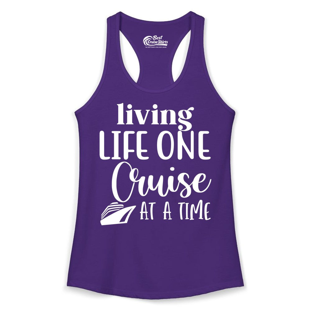 Living Life One Cruise at a Time Shirt - Cruise Lover Apparel Tee (Ladies Tank) in Solid Purple Rush - Living Life One Cruise at a Time Shirt - Fun Cruise Ship Graphic Tee