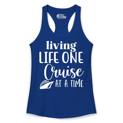 Living Life One Cruise at a Time Shirt - Cruise Lover Apparel Tee (Ladies Tank) in Solid Royal - Living Life One Cruise at a Time Shirt - Fun Cruise Ship Graphic Tee