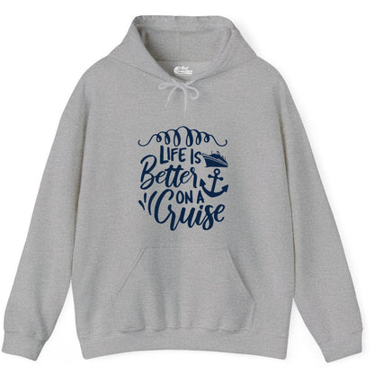 Life is Better on a Cruise Shirt - Cruise Lover Gift Nautical Apparel (Hoodie) in Sport Grey - Life Is Better on a Cruise Ship and Anchor Nautical Shirt