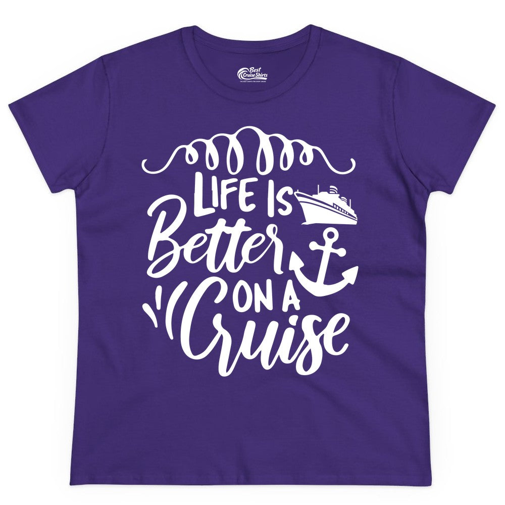 Life is Better on a Cruise Shirt - Cruise Lover Gift Nautical Apparel (Ladies Tee) in Purple - Life Is Better on a Cruise Ship and Anchor Nautical Shirt