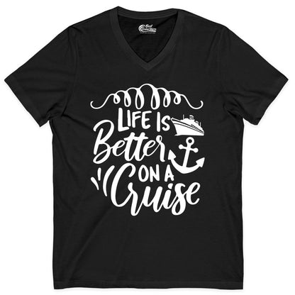 Life is Better on a Cruise Shirt - Cruise Lover Gift Nautical Apparel (V-Neck) in Black - Life Is Better on a Cruise Ship and Anchor Nautical Shirt
