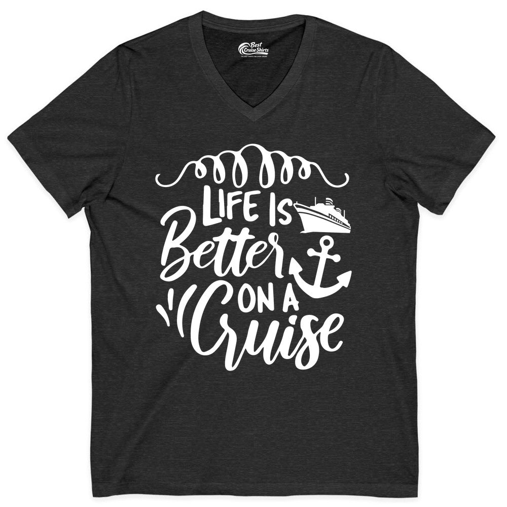 Life is Better on a Cruise Shirt - Cruise Lover Gift Nautical Apparel (V-Neck) in Dark Grey Heather - Life Is Better on a Cruise Ship and Anchor Nautical Shirt