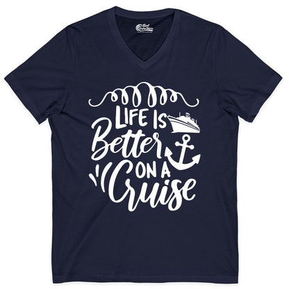 Life is Better on a Cruise Shirt - Cruise Lover Gift Nautical Apparel (V-Neck) in Navy - Life Is Better on a Cruise Ship and Anchor Nautical Shirt