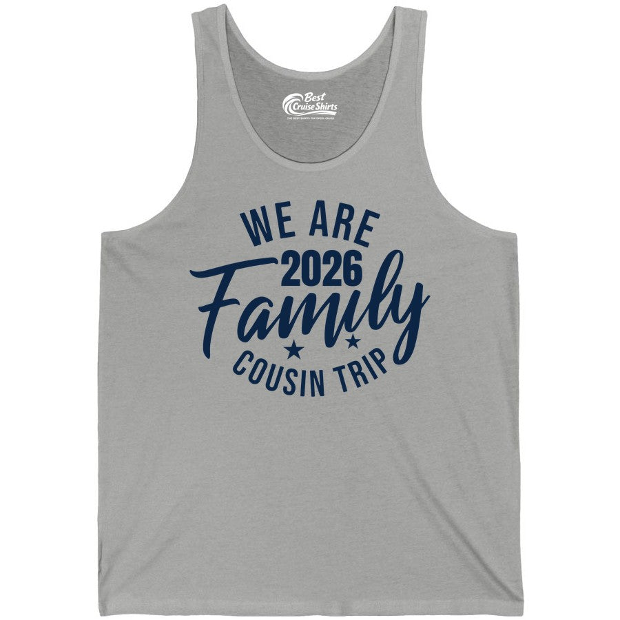 Family Cousin Trip Shirt - 2026 Family Reunion Apparel & Group Tee (Tank Top) in Athletic Heather - We Are Family 2026 Cousin Trip Reunion Group Shirt