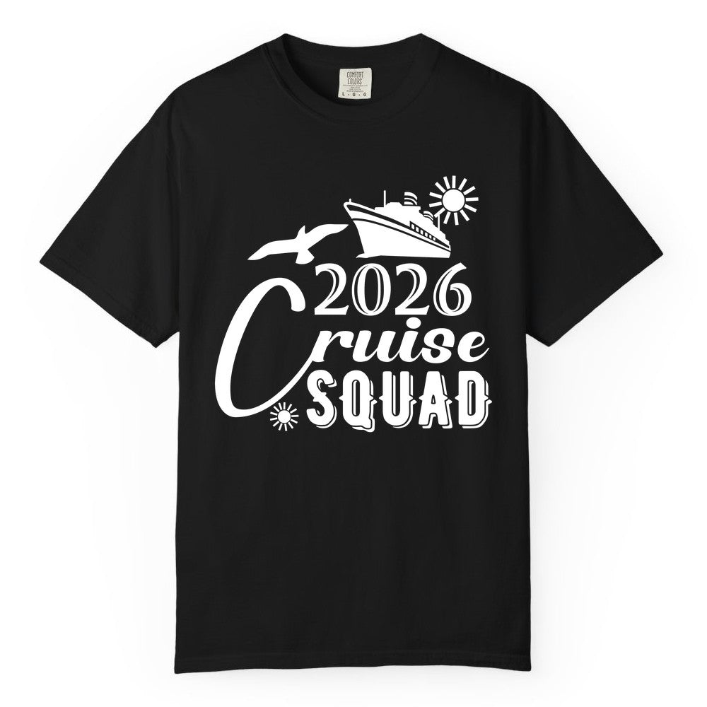 2026 Cruise Squad Shirt - Matching Cruise Shirts for Group Fun (Comfort Color) in Black - 2026 Cruise Squad Shirt Nautical Group Matching Family Vacation Tee