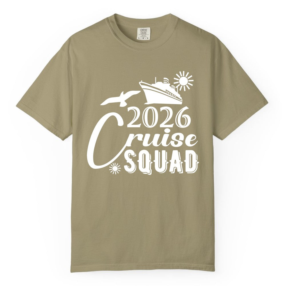 2026 Cruise Squad Shirt - Matching Cruise Shirts for Group Fun (Comfort Color) in Khaki - 2026 Cruise Squad Shirt Nautical Group Matching Family Vacation Tee