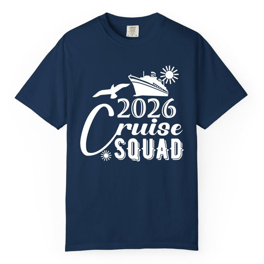 2026 Cruise Squad Shirt - Matching Cruise Shirts for Group Fun (Comfort Color) in Navy - 2026 Cruise Squad Shirt Nautical Group Matching Family Vacation Tee