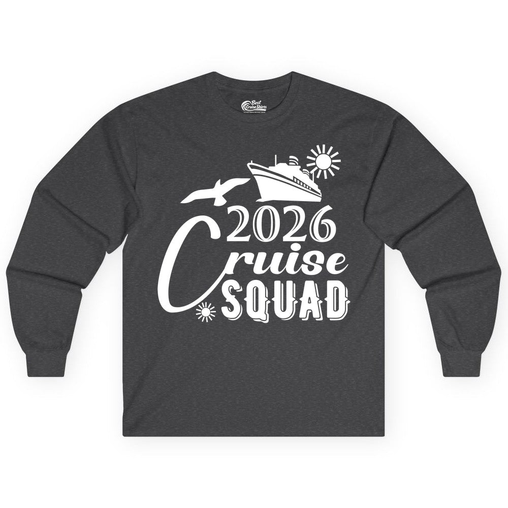 2026 Cruise Squad Shirt - Matching Cruise Shirts for Group Fun (Long Sleeve) in Dark Heather - 2026 Cruise Squad Shirt Nautical Group Matching Family Vacation Tee