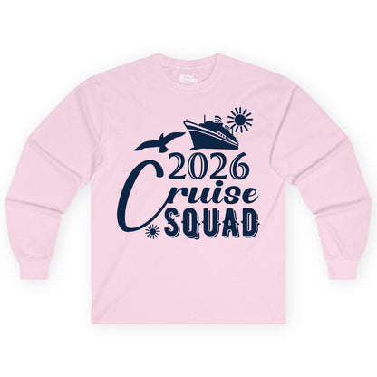 2026 Cruise Squad Shirt - Matching Cruise Shirts for Group Fun (Long Sleeve) in Light Pink - 2026 Cruise Squad Shirt Nautical Group Matching Family Vacation Tee