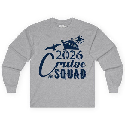 2026 Cruise Squad Shirt - Matching Cruise Shirts for Group Fun (Long Sleeve) in Sport Grey - 2026 Cruise Squad Shirt Nautical Group Matching Family Vacation Tee