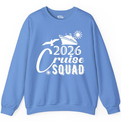 2026 Cruise Squad Shirt - Matching Cruise Shirts for Group Fun (Sweatshirt) in Carolina Blue - 2026 Cruise Squad Shirt Nautical Group Matching Family Vacation Tee