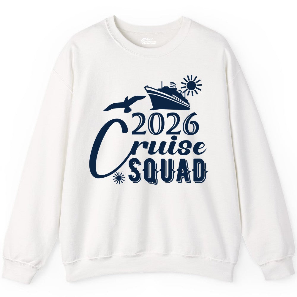 2026 Cruise Squad Shirt - Matching Cruise Shirts for Group Fun (Sweatshirt) in White - 2026 Cruise Squad Shirt Nautical Group Matching Family Vacation Tee