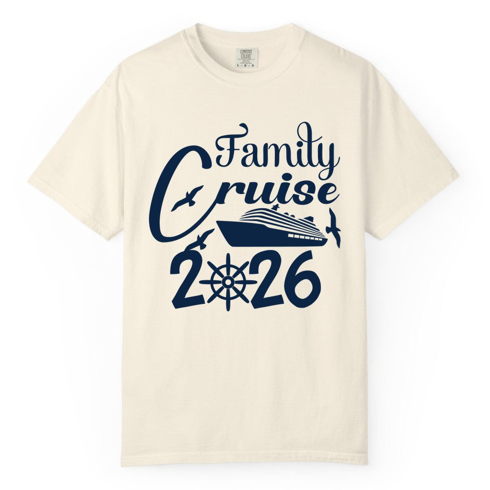 Family Cruise Shirts 2026 - Matching Cruise Group Shirts for Families (Comfort Color) in Ivory - Family Cruise 2026 Shirt with Cruise Ship and Seagulls Graphic