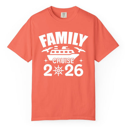 Family Cruise 2026 Shirt - Matching Cruise Vacation Shirt for Families (Comfort Color) in Bright Salmon - Family Cruise 2026 Matching Nautical Ship Shirt for Group Trips
