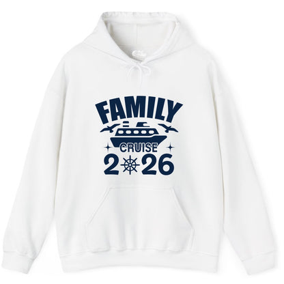 Family Cruise 2026 Shirt - Matching Cruise Vacation Shirt for Families (Hoodie) in White - Family Cruise 2026 Matching Nautical Ship Shirt for Group Trips
