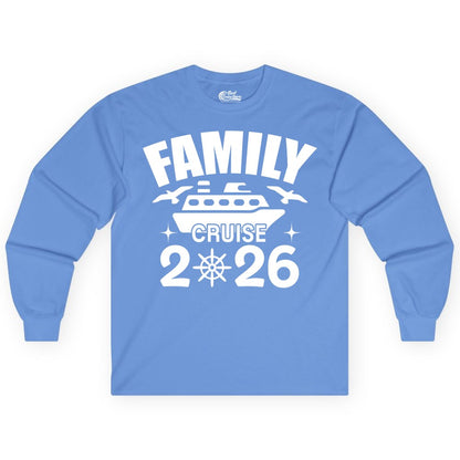 Family Cruise 2026 Shirt - Matching Cruise Vacation Shirt for Families (Long Sleeve) in Carolina Blue - Family Cruise 2026 Matching Nautical Ship Shirt for Group Trips