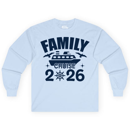 Family Cruise 2026 Shirt - Matching Cruise Vacation Shirt for Families (Long Sleeve) in Light Blue - Family Cruise 2026 Matching Nautical Ship Shirt for Group Trips