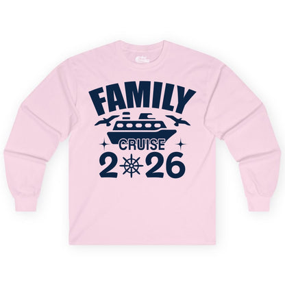 Family Cruise 2026 Shirt - Matching Cruise Vacation Shirt for Families (Long Sleeve) in Light Pink - Family Cruise 2026 Matching Nautical Ship Shirt for Group Trips