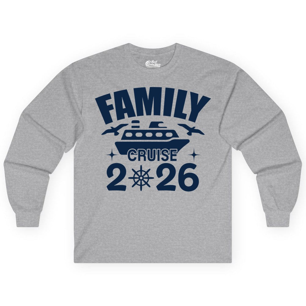 Family Cruise 2026 Shirt - Matching Cruise Vacation Shirt for Families (Long Sleeve) in Sport Grey - Family Cruise 2026 Matching Nautical Ship Shirt for Group Trips