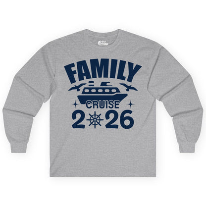 Family Cruise 2026 Shirt - Matching Cruise Vacation Shirt for Families (Long Sleeve) in Sport Grey - Family Cruise 2026 Matching Nautical Ship Shirt for Group Trips