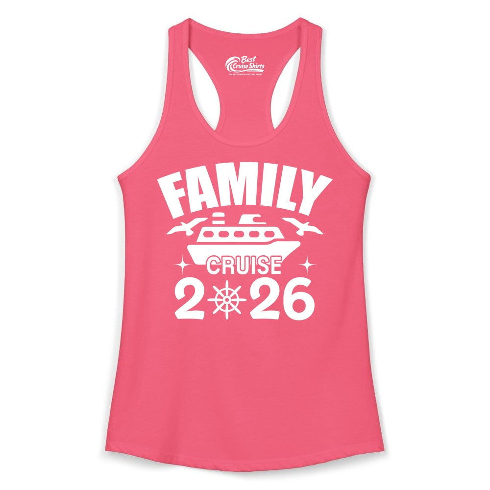Family Cruise 2026 Shirt - Matching Cruise Vacation Shirt for Families (Ladies Tank) in Hot Pink - Family Cruise 2026 Matching Nautical Ship Shirt for Group Trips