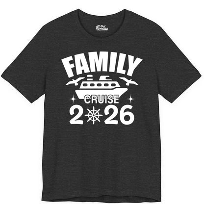 Family Cruise 2026 Shirt - Matching Cruise Vacation Shirt for Families (Premium Tee) in Dark Grey Heather - Family Cruise 2026 Matching Nautical Ship Shirt for Group Trips