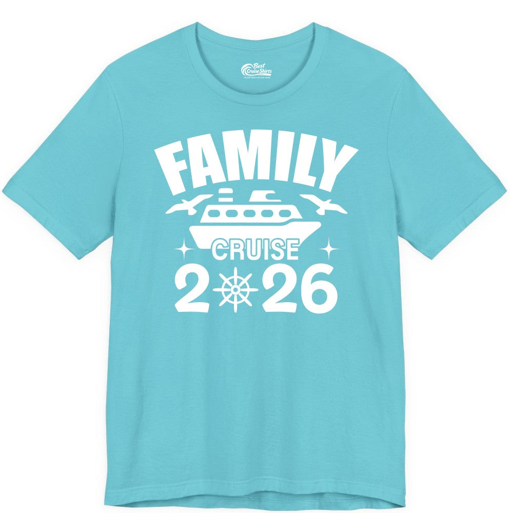 Family Cruise 2026 Shirt - Matching Cruise Vacation Shirt for Families (Premium Tee) in Turquoise - Family Cruise 2026 Matching Nautical Ship Shirt for Group Trips