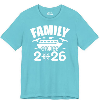 Family Cruise 2026 Shirt - Matching Cruise Vacation Shirt for Families (Premium Tee) in Turquoise - Family Cruise 2026 Matching Nautical Ship Shirt for Group Trips