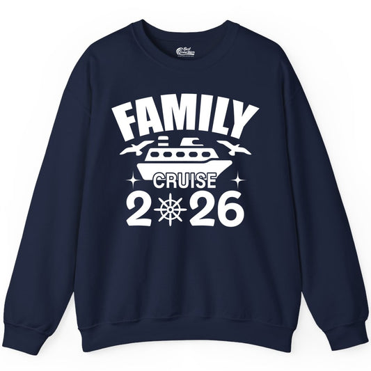 Family Cruise 2026 Shirt - Matching Cruise Vacation Shirt for Families (Sweatshirt) in Navy - Family Cruise 2026 Matching Nautical Ship Shirt for Group Trips