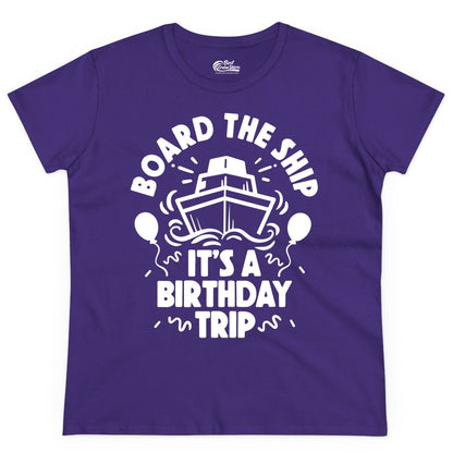Birthday Cruise Shirt - Fun Cruise Birthday Outfit for Group Trips (Ladies Tee) in Purple - Board The Ship Birthday Cruise Shirt With Balloons And Confetti Party